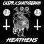 Heathens (feat. Skattxrbrain) [Explicit]