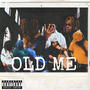 Old Me (Explicit)