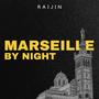 Marseille by Night (Explicit)