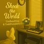 Shock The World