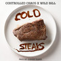 Cold Steaks (Explicit)