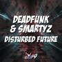 Disturbed Future (Explicit)