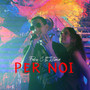 Per noi (Explicit)