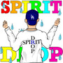 SPIRIT DROP (Explicit)