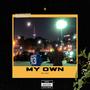 My Own (Explicit)