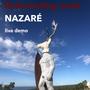 NAZARÉ (LIVE DEMO)