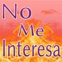 No Me Interesa