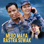 Mero Maya Rastra Sewak