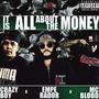 It Is All About The Money (feat. Emperador RecTime & Mc Blood) [Explicit]