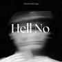 Hell No (feat. Cayo) [Explicit]