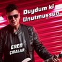 Duydum ki Unutmuşsun