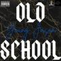 OLDSCHOOL (feat. YOUNG JASON) [Explicit]