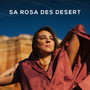 SA ROSA DES DESERT