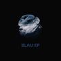 Blau EP (Explicit)