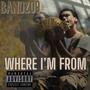 Where Im From (Explicit)