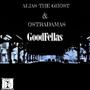 Goodfellas (feat. Ostradamas) [Explicit]