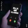 Ella me llama (feat. steven montoya)