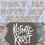 Bury Me with My Money / Kosmic Krust (Explicit)