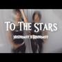 To The Stars (feat. Ericindacut) [Explicit]