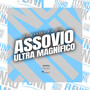 Assovio Ultra Magnifico (Explicit)