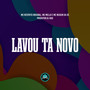 Lavou Ta Novo (Explicit)