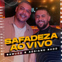 Safadeza Ao Vivo (Explicit)