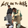 Life On The Wire (Explicit)