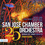 San José Chamber Orchestra 25th Anniversary