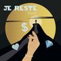 Je reste (Explicit)