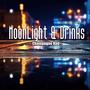 Moonlight And Drinks (feat. Mr.Goodbarz)