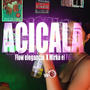 ACICALA (feat. Mirko el Fresh) [Explicit]