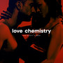 Love Chemistry