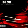 One Call (feat. 1azy Ace) [Explicit]