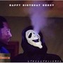 Happy Birthday Ghost EP (Explicit)