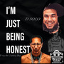 I'm Just Being Honest (Explicit)