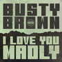 I Love You Madly