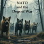 Nato and the Dogs of War