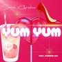 YUM YUM (feat. Diamond Dej)