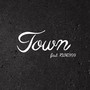 Town (feat. RUNE999)