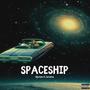 Spaceship (feat. Zurama) [Explicit]