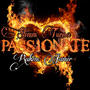 Passionate (feat. Rakim Jamir) [Explicit]