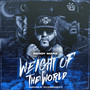 Weight of the World (Explicit)