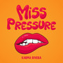 Miss Pressure (Explicit)