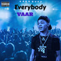 Everybody (Explicit)