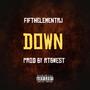 Down (feat. RTBWEST) [Explicit]