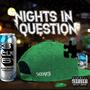 Nights in Question (Explicit)