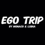 EGO TRIP (feat. Lusha) [Explicit]