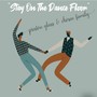 Stay On The Dance Floor