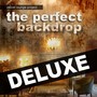 The Perfect Backdrop (Deluxe)