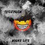 NIGHT LIFE (Explicit)